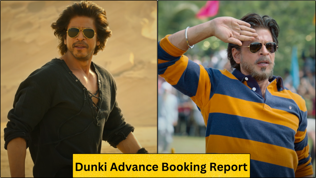 Dunki Advance Booking Report