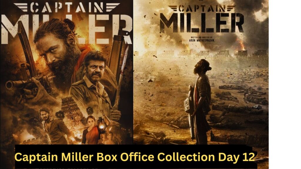 Captain Miller Box Office Collection Day 12