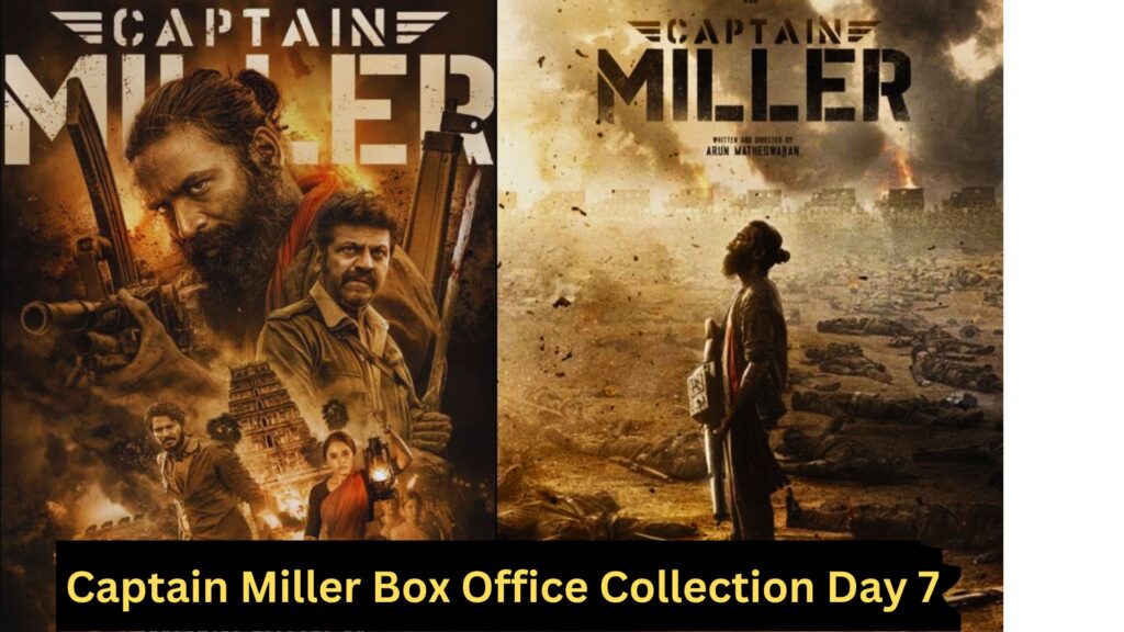 Captain Miller Box Office Collection Day 7