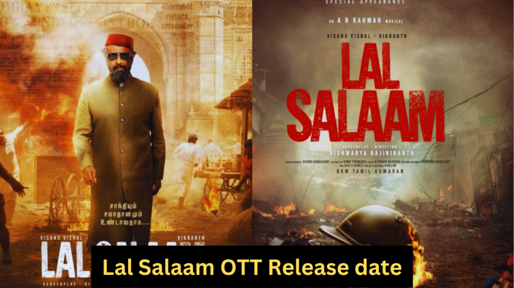 Lal Salaam OTT Release date