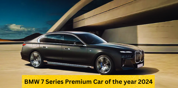 BMW 7 Series Premium Car of the year 2024